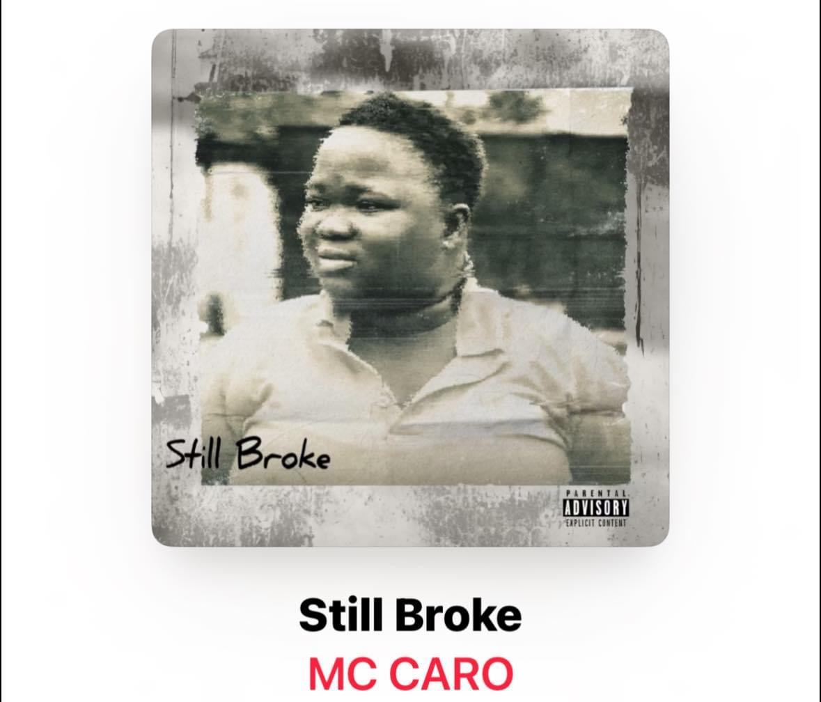 Still Broke - MC Caro